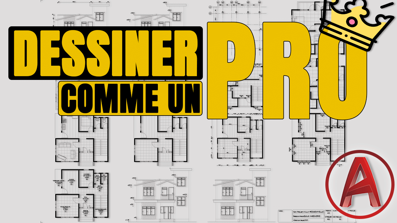 Réaliser un projet COMPLET sur Autocad 2D - Méthodologie de PRO